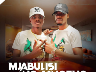 Mjabulisi no Mnotho Nami angazih Mp3 Download