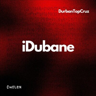 Durban TopCruz Idubane Mp3 Download