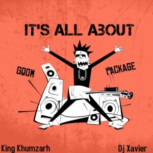 King Khumzarh It’s All About Gqom Package Album Download