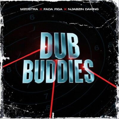 Mzostra Dub Buddies Mp3 Download