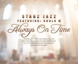 Stagz Jazz Always On Time (Broken Mix) Mp3 Download