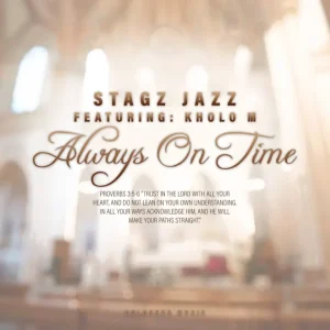 Stagz Jazz Always On Time Mp3 Download