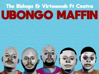 The Bishops UBongo Maffin Song Mp3 Download