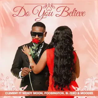 Clement Do You Believe Mp3 Download