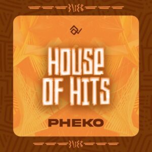 Tumisho House Of Hits – Pheko EP Download