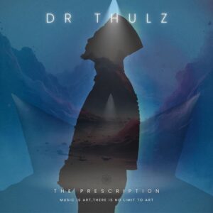 Dr Thulz The Prescription Album Download