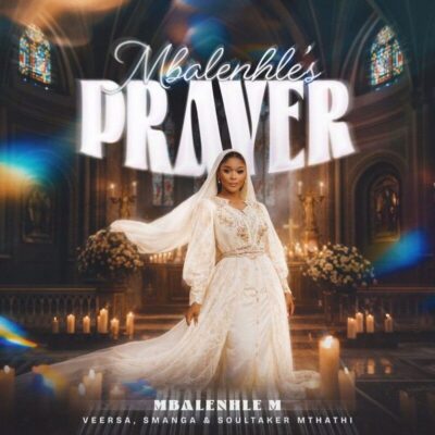 Mbalenhle M Mbalenhle’s Prayer Mp3 Download