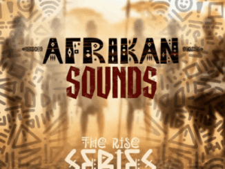 ProSoul African Sounds The Rise Series Album Download