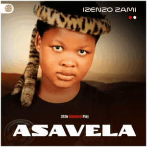 Asavela Izenzo Zami EP Download