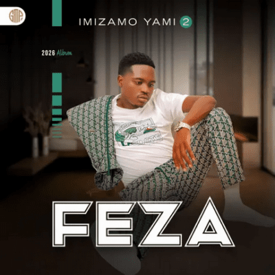 Feza Imizamo Yami 2 (Pt 2) Mp3 Download