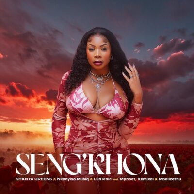 Khanya Greens Seng’khona Mp3 Download