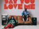 Shekhinah Say You Love Me Mp3 Download