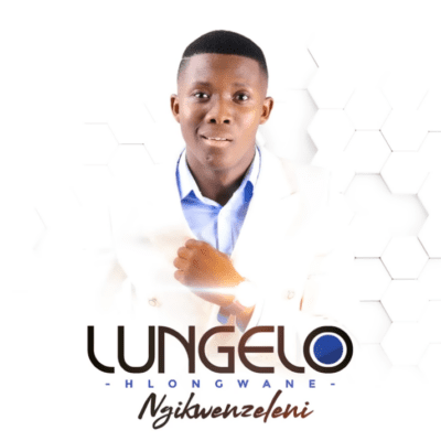 Lungelo Hlongwane Ngikwenzeleni Mp3 Download