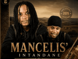Mancelisa intandane Sengiyahamba Mngani Mp3 Download